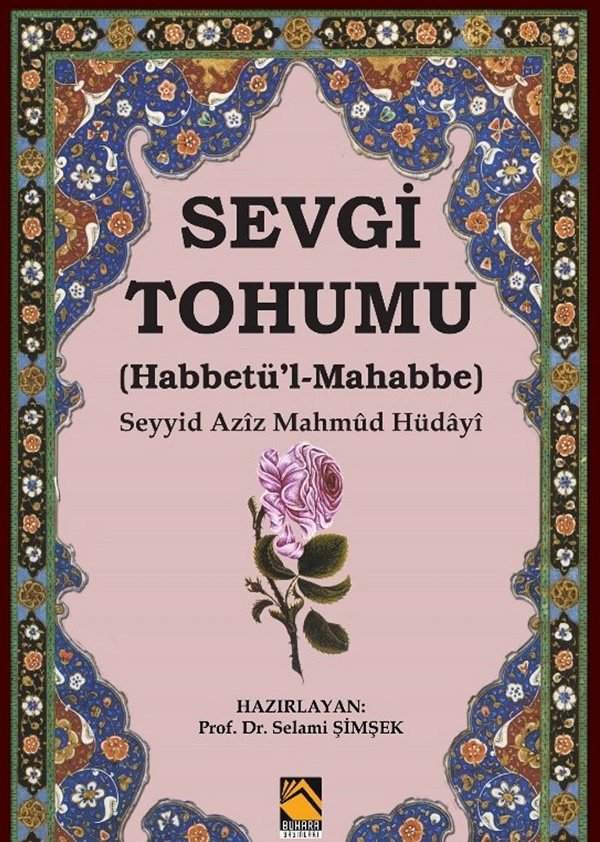 Sevgi Tohumu ( Habbetü’l-Mahabbe )