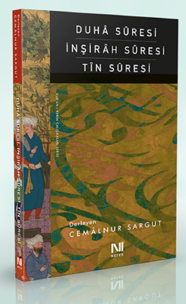 Duhâ Sûresi, İnşirâh Sûresi, Tîn Sûresi