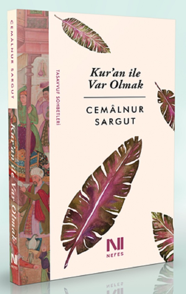 Kur’an ile Var Olmak