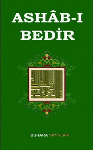Ashab-ı Bedir - Bedir Ashabı'nın Fazileti