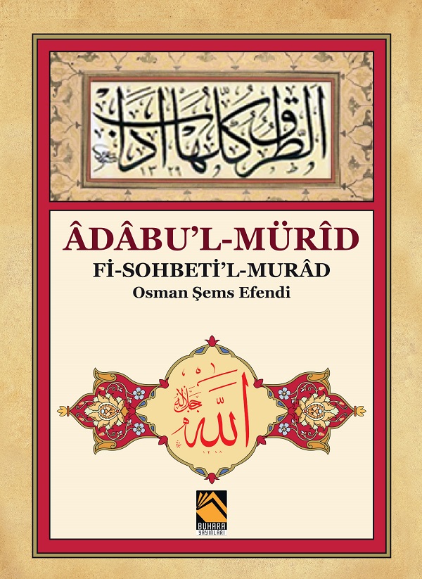 Âdâbu'l-Mürîd  / Osman Şems Efend