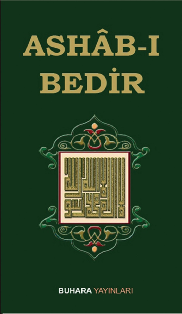 Ashab-ı Bedir - Bedir Ashabı'nın Fazileti